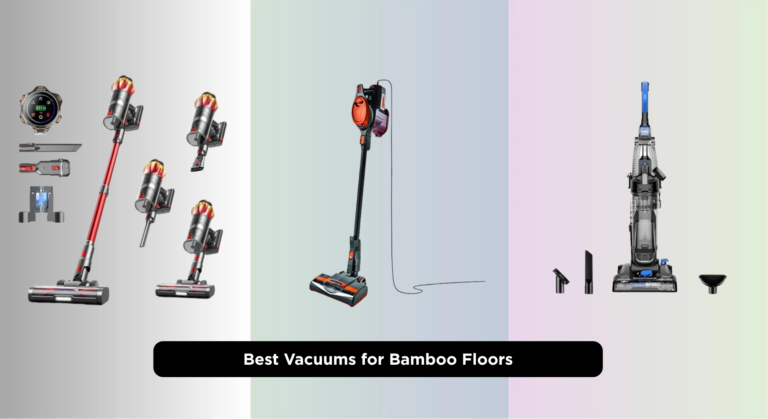 7 Best Vacuums for Bamboo Floors 2026