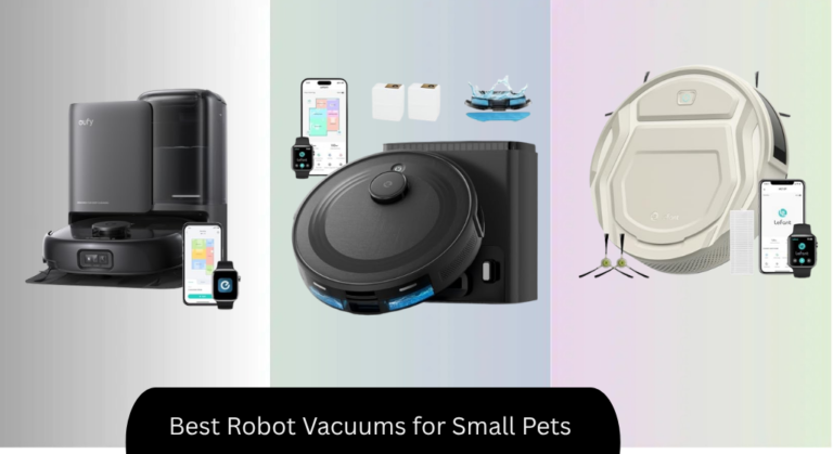 9 Best Robot Vacuums for Small Pets 2026