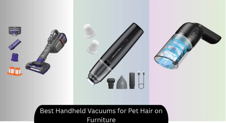 8 Best Handheld Vacuums for Pet Hair on Furniture 2026
