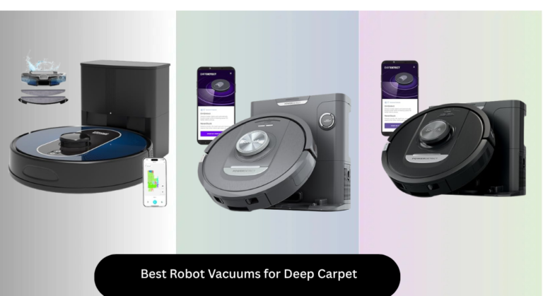 8 Best Robot Vacuums for Deep Carpet 2026